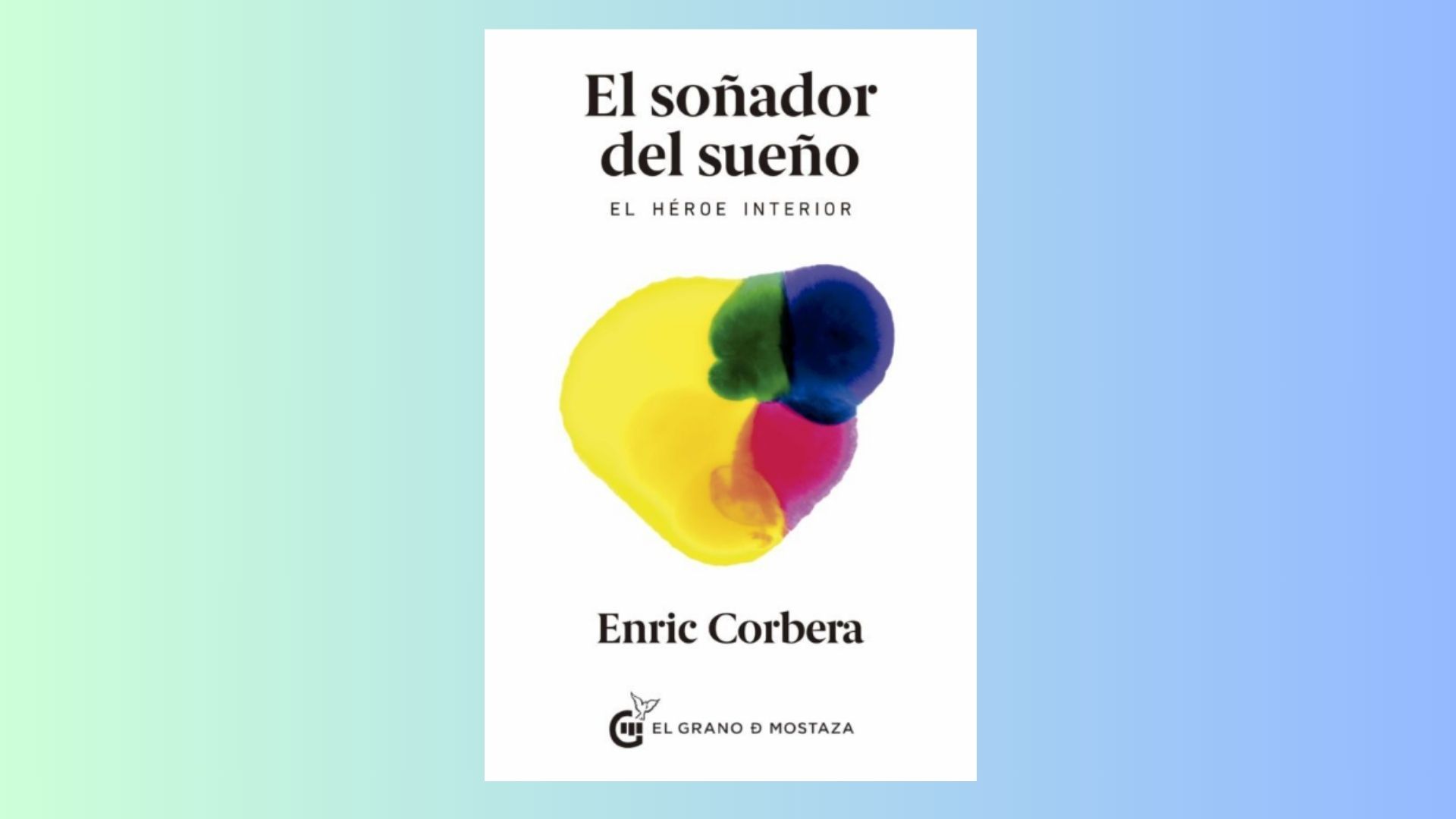 Libro El soñador del sueño: El héroe interior - Enric Corbera